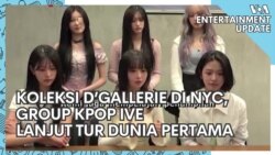VOA Entertainment Update: Koleksi D’Gallerie di NYC dan Group Kpop Ive Lanjut Tur Dunia Pertama