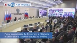 VOA60 World - Russian President Vladimir Putin wins fifth term in office with no credible opposition