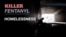 Killer Fentanyl - Homelessness