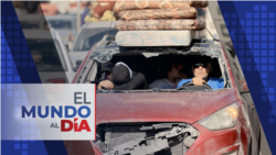 El Mundo al Día: ONU alerta que es imposible la evacuación de civiles de Gaza