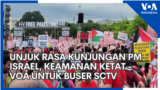 Unjuk Rasa Kunjungan PM Israel, Keamanan Ketat - VOA untuk Buser SCTV
