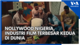 Nollywood Nigeria, Industri Film Terbesar Kedua di Dunia