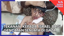 Sapa Dunia: Meningkatnya Tekanan pada Israel untuk Gencatan Senjata di Gaza 