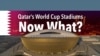 What Will Qatar Do with Eight World Cup Stadiums?
