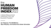 2022年人类自由指数: 中国位列倒数15，台湾位列前15，香港从第3下降到第34