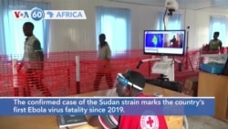 VOA60 Africa - Uganda’s Health Ministry declares Ebola virus outbreak