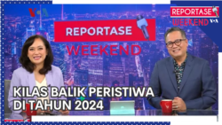 Reportase Weekend: Kilas Balik Peristiwa di Tahun 2024 
