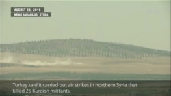 Turkish Airstrikes Hit Northern Syria