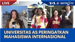 Laporan VOA untuk Metro TV: Universitas Amerika Beri Peringatan Mahasiswa Internasional 