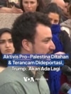 Aktivis Pro-Palestina Ditahan dan Terancam Dideportasi, Trump: Akan Ada Lagi