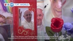 VOA60 World - Vatican said Pope Francis improved Monday, began light work, but still critical
