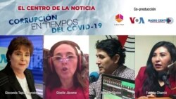 El Centro de la Noticia: "Corrupción en Tiempos del COVID-19” 