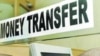 Đề nghị kiểm soát gắt hơn các vụ chuyển tiền ra vào Mỹ
