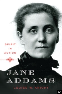 'Jane Addams: Spirit in Action,' by historian Louise W. Knight