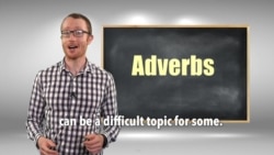 Everyday Grammar: Adverbs