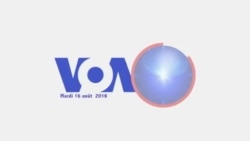 VOA 60 Afrique du 16 août 2016