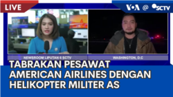 Laporan VOA untuk SCTV: Tabrakan Pesawat American Airlines dengan Helikopter Militer AS
