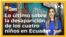  Lo último sobre la desaparición de los cuatro niños en Ecuador
