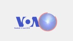 VOA60 Afrique du 12 aout 2016