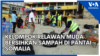 Kelompok Relawan Muda Bersihkan Sampah di Pantai Somalia