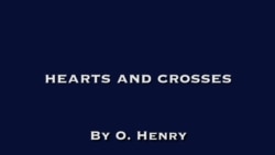 Hearts and Crosses by O. Henry, Part Two