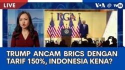 Laporan VOA untuk TVRI: Trump Ancam BRICS dengan Tarif 150%, Indonesia Kena?
