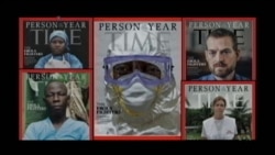 Time Magazine Names Ebola Fighters as 2014 'Person of the Year'