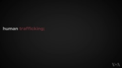 US Adds 8 Countries to List of Worst Human Traffickers